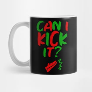 Can I Kick It - 02b- Novelty Hip Hop Vibes Mug